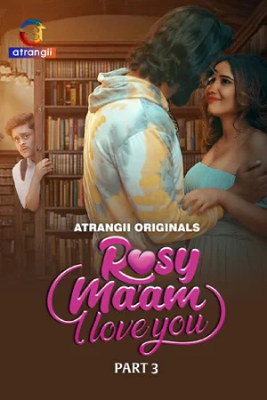 Rosy Maam I Love You 3