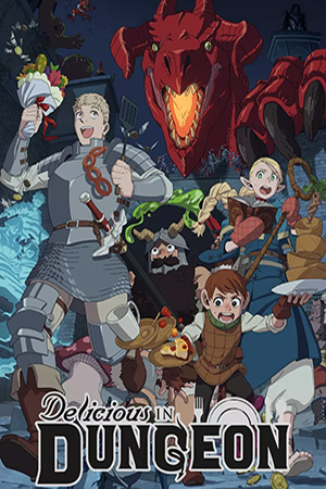 Delicious in Dungeon (2024 – Anime Series) Season 1