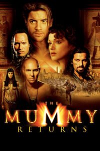 The Mummy Returns (2001)