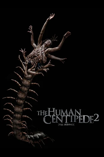The Human Centipede II 2011