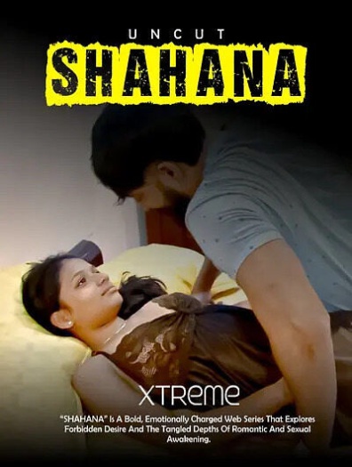Shahana Uncut (2025)