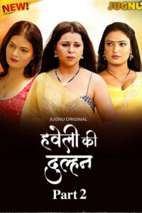 Download Haveli Ki Dulhan (2025)