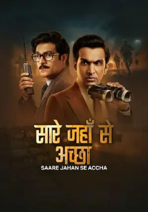 Saare Jahan Se Accha (2025) Season 1
