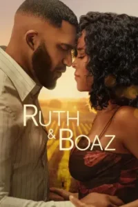 Ruth & Boaz – Netflix Original (2025)