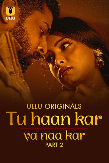 Tu Haan Kar Ya Naa Kar (2025)
