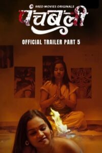 Panchbali (2025) UNRATED 9RedMovies Hindi S01E05T06 Hot Series