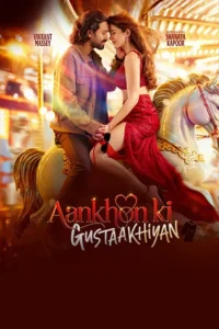 Aankhon Ki Gustaakhiyan (2025)