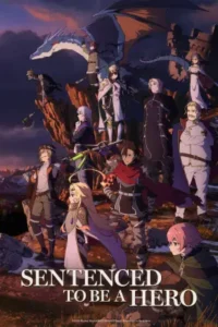 Sentenced to Be a Hero The Prison Records of Penal Hero Unit 9004 (2026)