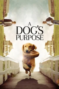 A Dog’s Purpose (2017)