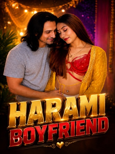 Harami BoyFriend (2026)
