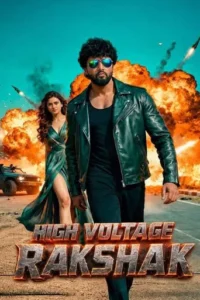 High Voltage Rakshak (2026)