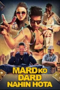 Mard Ko Dard Nahi Hota (2018)