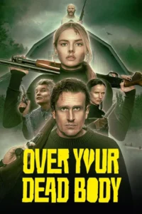 Over Your Dead Body – Amazon Prime (2026)