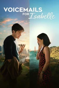 Voicemails for Isabelle – Netflix Original (2026)