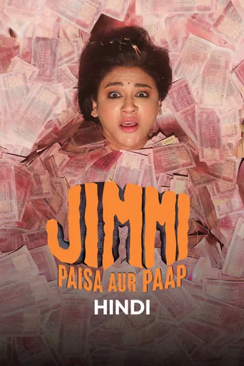Jimmi Paisa Aur Paap (2025)