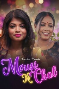 Mousi Ki Chal (2021) UNRATED