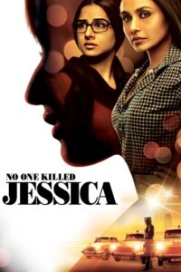 No One Killed Jessica (2011)