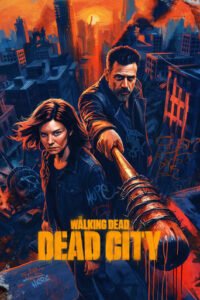 The Walking Dead Dead City (Seasons 1-3)