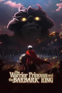 The Warrior Princess and the Barbaric King (2026) Season 1
