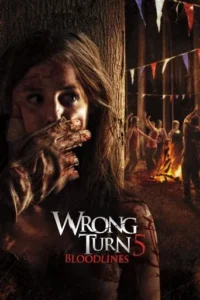 Wrong Turn 5 Bloodlines (2012) BluRay