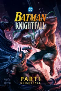 Batman: Knightfall – Part 1: Knightfall (2026)
