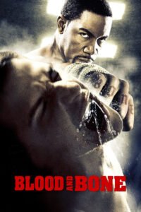Blood and Bone (2009)