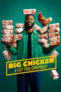 Big Chicken: A Fast Food Conspiracy – Netflix Original (2026)