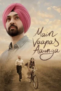 Download Main Vaapas Aaunga (2026)