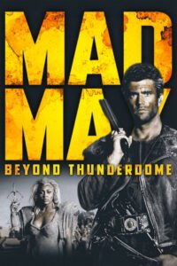 Mad Max: Beyond Thunderdome (1985)