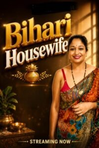 Bihari Housewife (2026)