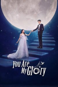 You are My Glory (2021) Season 1