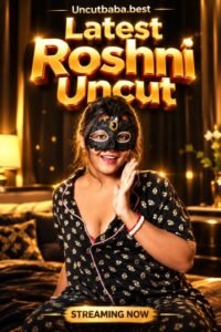 Latest Roshni Uncut (2026)