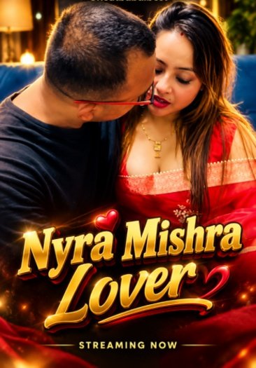 [18+] Nyra Mishra Lover (2026)
