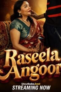[18+] Raseela Angoor (2026)