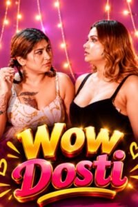 Wow Dosti (2026)
