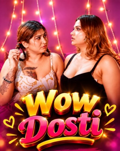 Wow Dosti (2026)
