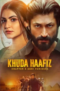 Khuda Haafiz: Chapter 2 – Agni Pariksha – ZEE5 Original (2022)