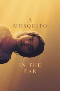 A Mosquito in the Ear (2026)