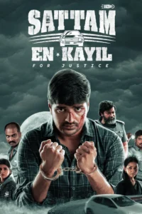 Sattam En Kaiyil For Justice (2024)