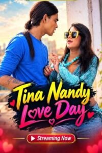 [18+] Tina Nandy Love Day (2026)